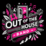 Out of the House Band